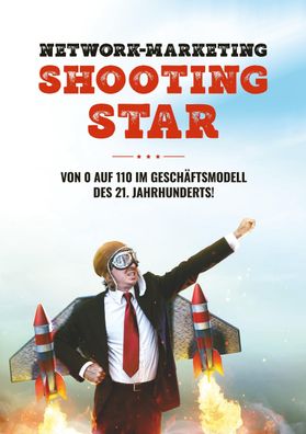 Network-Marketing Shooting Star, Tobias Schlosser