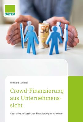 Crowd-Finanzierung aus Unternehmenssicht, Reinhard Schinkel