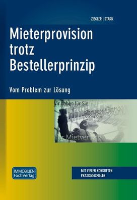 Mieterprovision trotz Bestellerprinzip, Helge Ziegler