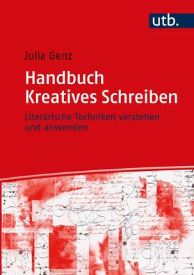 Handbuch Kreatives Schreiben, Julia Genz