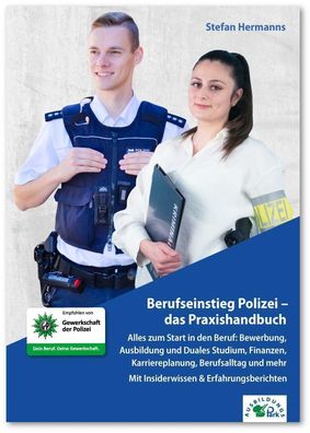 Berufseinstieg Polizei - das Praxishandbuch, Stefan Hermanns