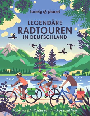 LONELY PLANET Bildband Legend?re Radtouren in Deutschland, J?rg Martin Daus ...