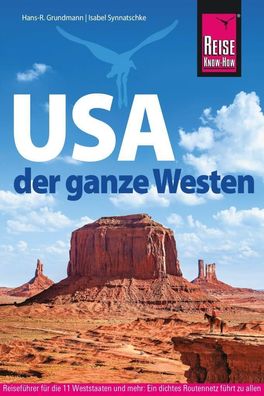 Reise Know-How Reisef?hrer USA - der ganze Westen, Isabel Synnatschke