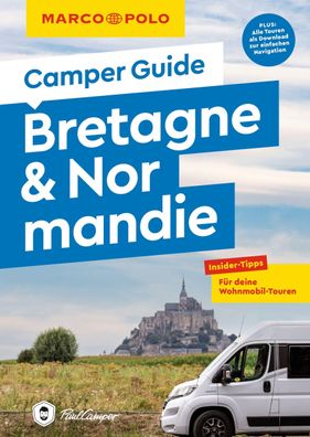 MARCO POLO Camper Guide Bretagne & Normandie, Ralf Johnen