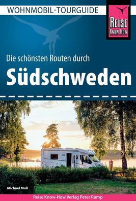 Reise Know-How Wohnmobil-Tourguide S?dschweden, Michael Moll