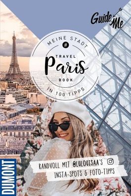 GuideMe Travel Book Paris - Reisef?hrer, Louisa L?w