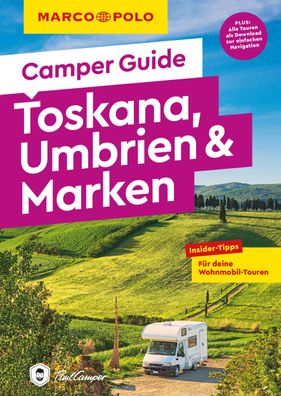 MARCO POLO Camper Guide Toskana, Umbrien & Marken, Elisabeth Schnurrer