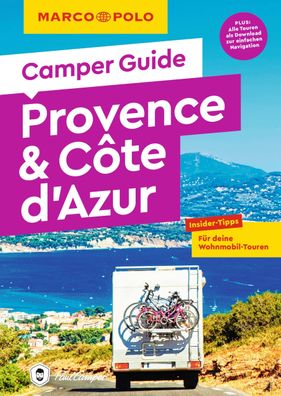 MARCO POLO Camper Guide Provence & C?te d`Azur, Carina Hofmeister