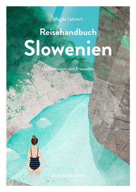 Reisehandbuch Slowenien, Magda Lehnert