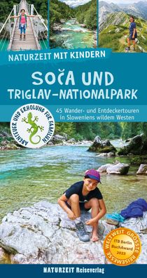Naturzeit mit Kindern: Soca und Triglav Nationalpark, Eva Wieners