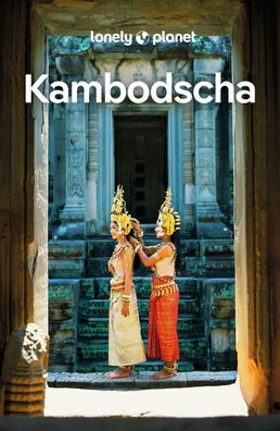 LONELY PLANET Reisef?hrer Kambodscha, Nick Ray