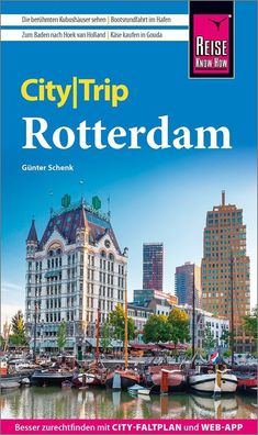 Reise Know-How CityTrip Rotterdam, G?nter Schenk