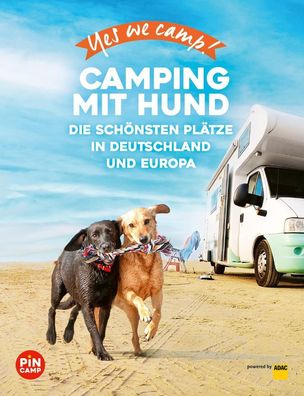 Yes we camp! Camping mit Hund, Andrea Lammert