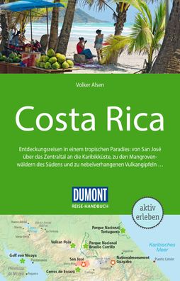 DuMont Reise-Handbuch Reisef?hrer Costa Rica, Volker Alsen