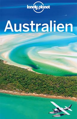 Lonely Planet Reisef?hrer Australien, Charles Rawlings-Way