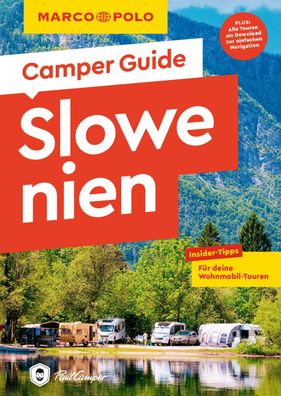 MARCO POLO Camper Guide Slowenien, Andrea Markand
