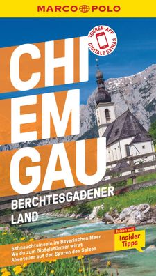 MARCO POLO Reisef?hrer Chiemgau, Berchtesgadener Land, Anne Kathrin Koopham ...