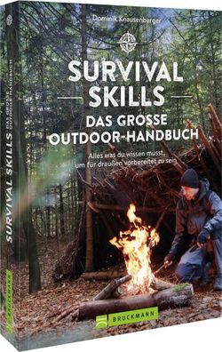 Survival Skills - Das gro?e Outdoor-Handbuch, Dominik Knausenberger