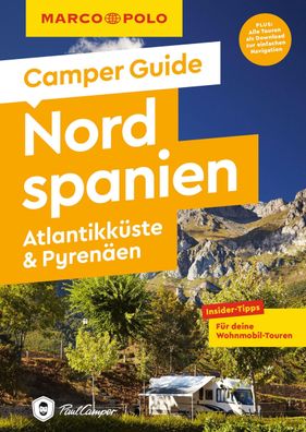 MARCO POLO Camper Guide Nordspanien: Atlantikk?ste & Pyren?en, Jan Marot