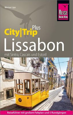Reise Know-How Reisef?hrer Lissabon (CityTrip PLUS), Werner Lips