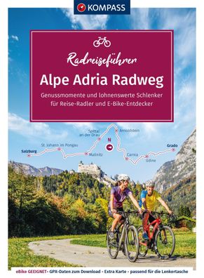 Kompass Radreisef?hrer Alpe Adria Radweg, Kompass-karten GmbH