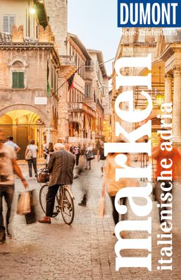 DuMont Reise-Taschenbuch Marken, Italienische Adria, Annette Krus-Bonazza
