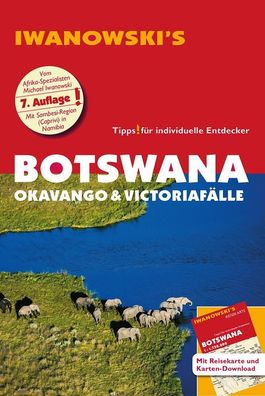 Botswana - Okavango & Victoriaf?lle - Reisef?hrer von Iwanowski, Michael Iw ...