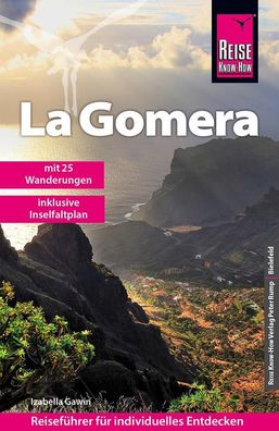 Reise Know-How Reisef?hrer La Gomera mit 25 Wanderungen und Faltplan, Izab ...