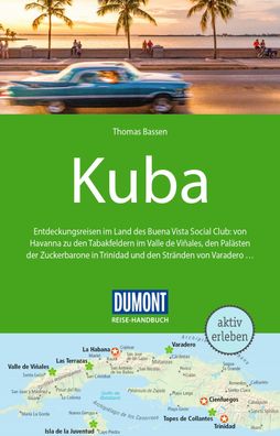 DuMont Reise-Handbuch Reisef?hrer Kuba, Thomas Bassen