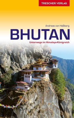 Reisef?hrer Bhutan, Andreas von He?berg