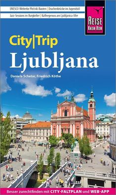 Reise Know-How CityTrip Ljubljana, Daniela Schetar