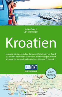 DuMont Reise-Handbuch Reisef?hrer Kroatien, Hubert Beyerle