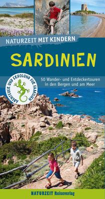 Naturzeit mit Kindern: Sardinien, Stefanie Holtkamp
