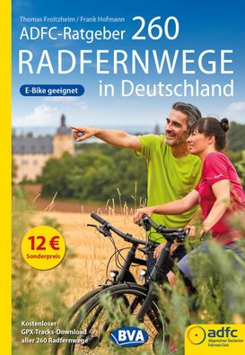 ADFC-Ratgeber 260 Radfernwege in Deutschland, Thomas Froitzheim