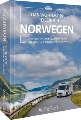 Das Wohnmobil Reisebuch Norwegen, Michael Moll