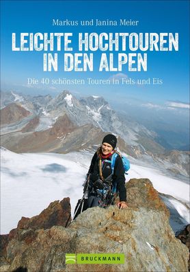 Leichte Hochtouren in den Alpen, Markus Meier