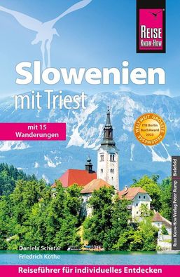 Reise Know-How Reisef?hrer Slowenien mit Triest, Daniela Schetar