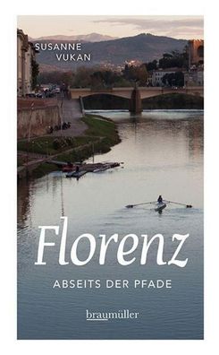 Florenz abseits der Pfade, Susanne Vukan