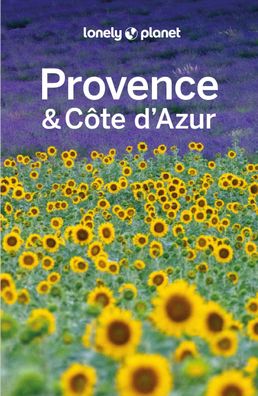 LONELY PLANET Reisef?hrer Provence & C?te d'Azur, Hugh Mcnaughtan