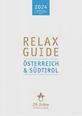 RELAX Guide 2024 ?sterreich & S?dtirol, Christian Werner
