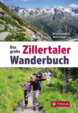 Das gro?e Zillertaler Wanderbuch, Sektion Zillertal des ?sterr. Alpenvereins