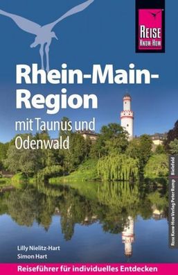 Reise Know-How Reisef?hrer Rhein-Main-Region mit Taunus und Odenwald, Lilly ...