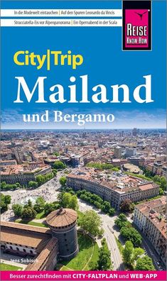 Reise Know-How CityTrip Mailand und Bergamo, Jens Sobisch