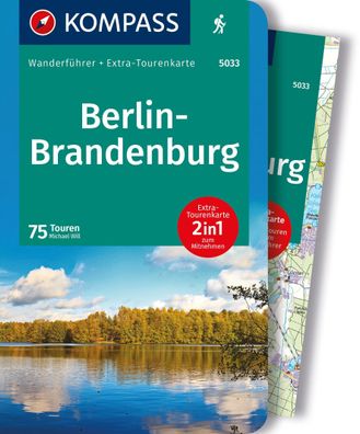 Kompass Wanderf?hrer Berlin-Brandenburg, 75 Touren mit Extra-Tourenkarte, M ...