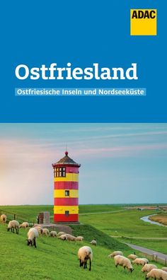 ADAC Reisef?hrer Ostfriesland und Ostfriesische Inseln, Andrea Lammert