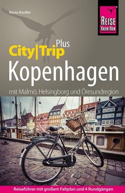Reise Know-How Reisef?hrer Kopenhagen mit Malm? (CityTrip PLUS), Rasso Knol ...