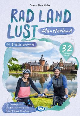 M?nsterland RadLandLust, 32 Lieblingstouren, E-Bike-geeignet mit Knotenpunk ...