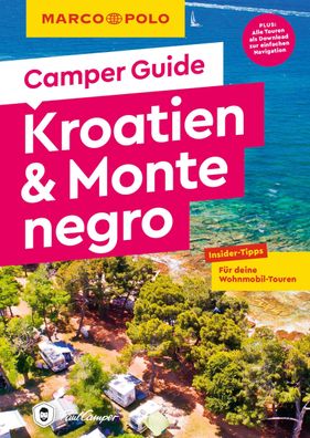 MARCO POLO Camper Guide Kroatien & Montenegro, Mirko Kaupat