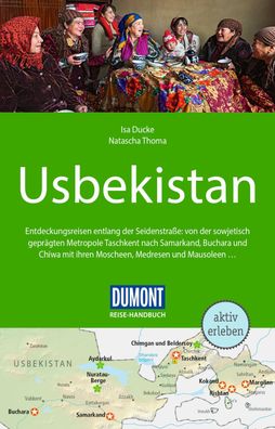 DuMont Reise-Handbuch Reisef?hrer Usbekistan, Natascha Thoma