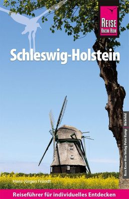 Reise Know-How Reisef?hrer Schleswig-Holstein, Hans-J?rgen Fr?ndt